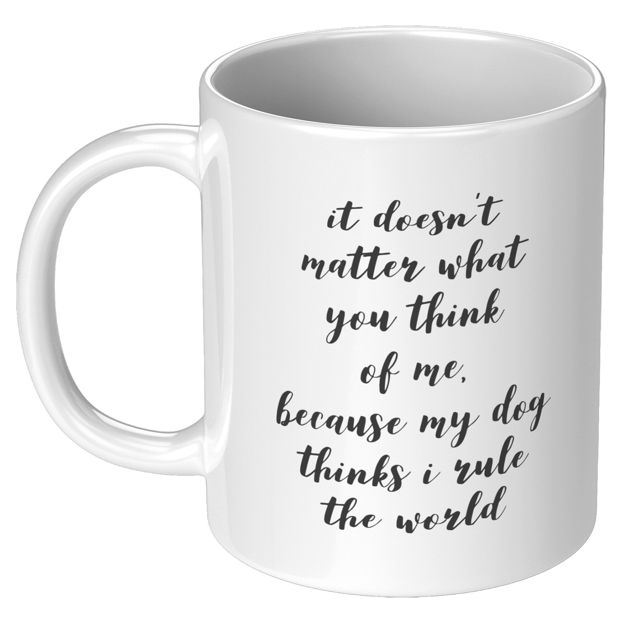 Dog Mug I Rule The World - Barky Things