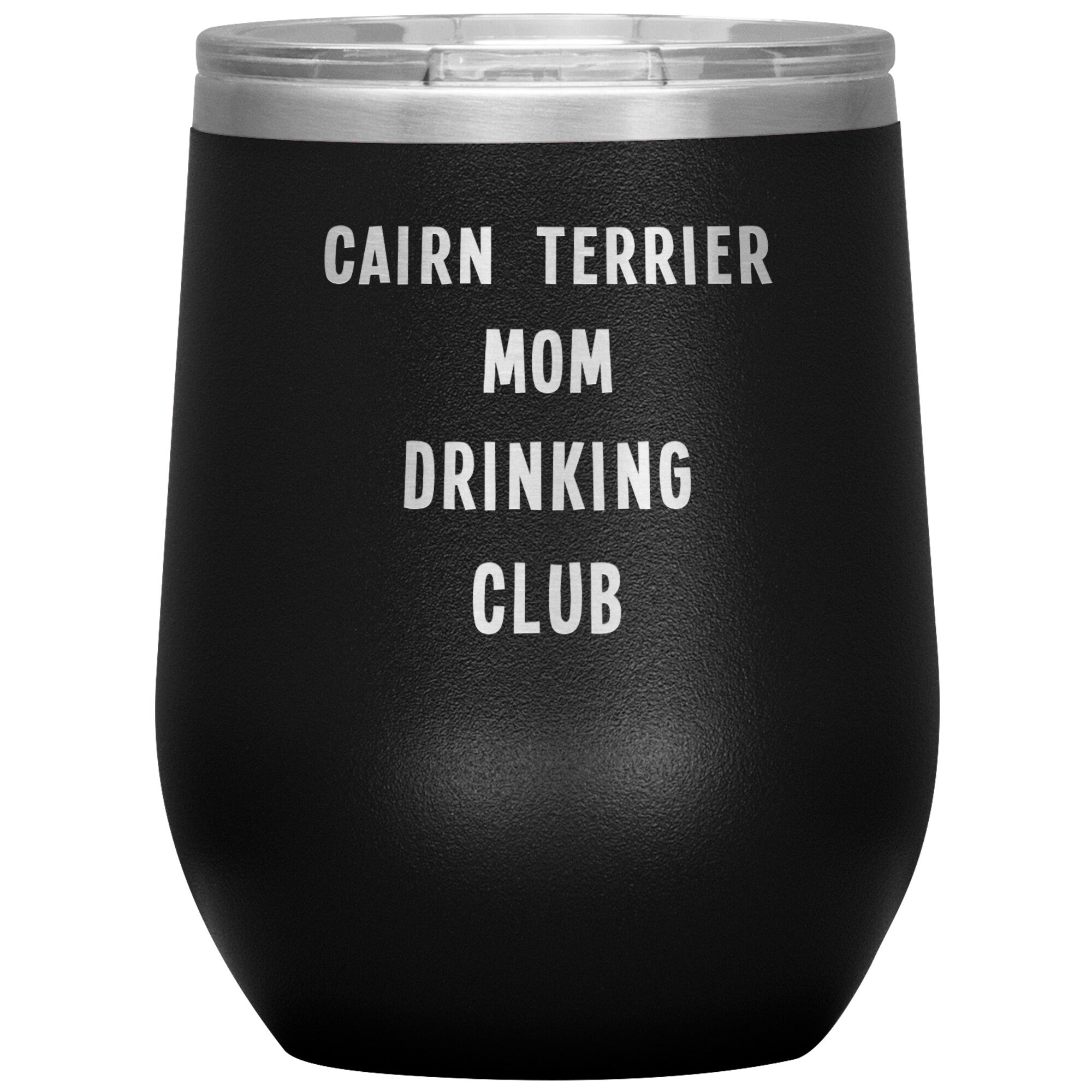 Insulated Wine Tumbler Cairn Terrier Mom Drinking Club Black - Barky Things